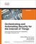 Orchestrating and Automating Security for the Internet of Things: Delivering Advanced Security Capabilities from Edge to Cloud for IoT